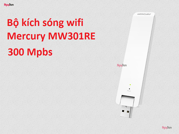 Bộ kích sóng Wifi Mercury repeater MW301RE