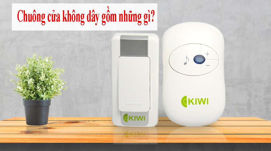 Chuông của không dây gồm những gì