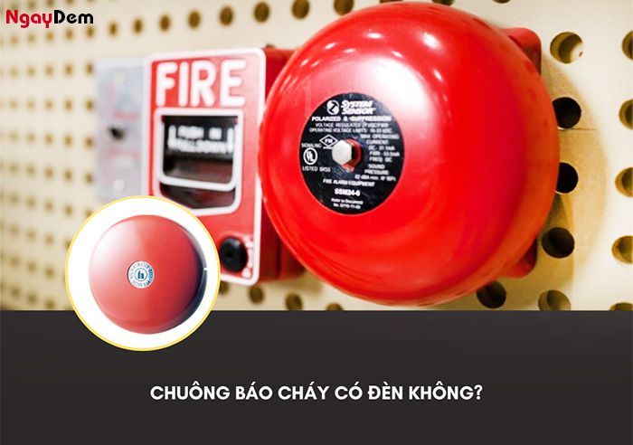 Giải đáp: Chuông báo cháy có đèn không?