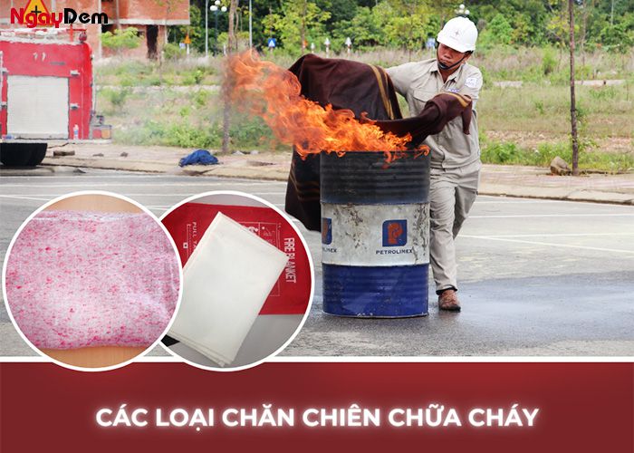 Các loại chăn chiên chữa cháy sử dụng phổ biến