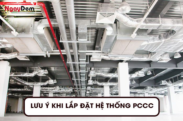 Những điều cần lưu ý khi lắp đặt hệ thống PCCC