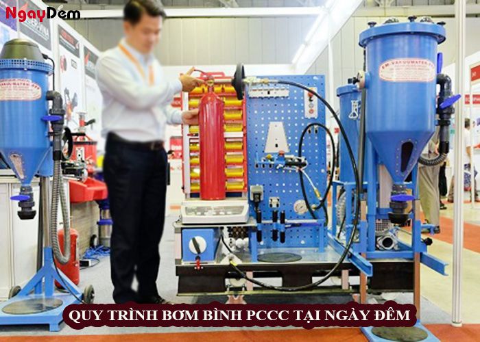 Quy trình thực hiện bơm bình PCCC