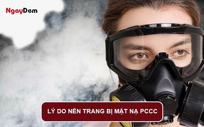 Lý do nên trang bị mặt nạ chống khói PCCC
