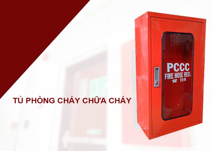 Các loại tủ phòng cháy chữa cháy phổ biến nhất hiện nay