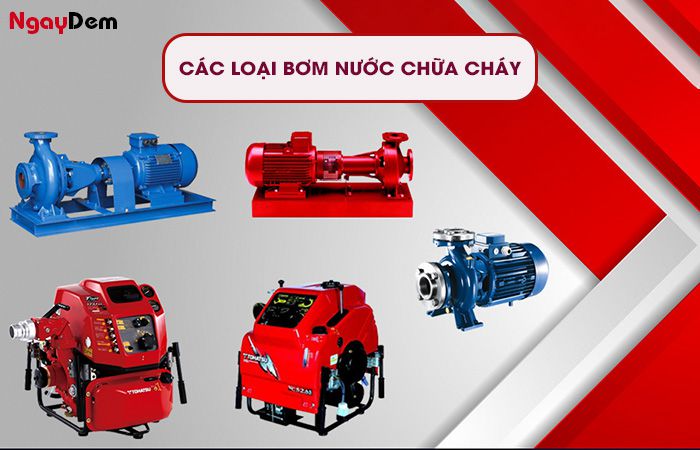Các loại máy bơm nước chữa cháy