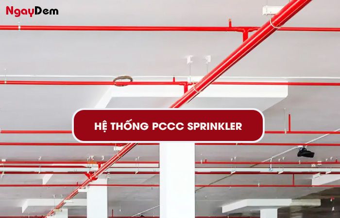 Các hệ thống PCCC Sprinkler hiện nay