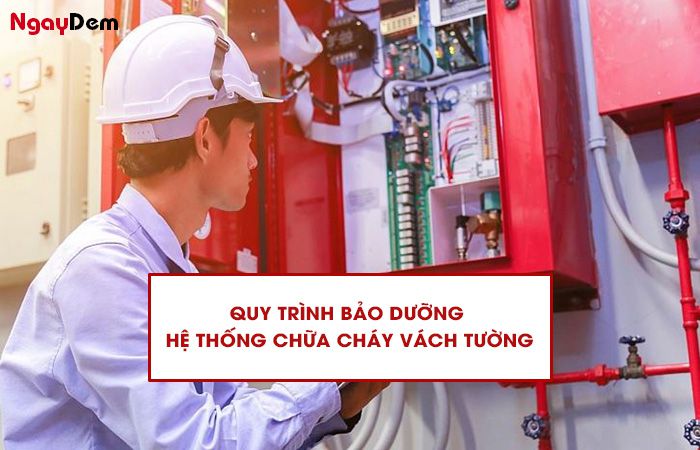 Quy trình bảo dưỡng hệ thống PCCC