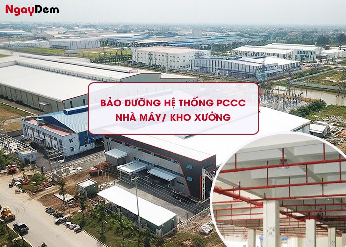 Dịch vụ bảo dưỡng PCCC tại Hưng Yên - Nhà máy/ kho xưởng