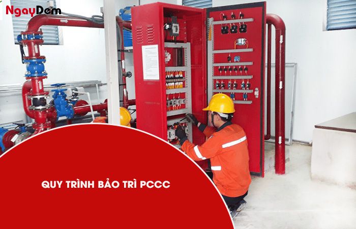 Quy trình bảo trì hệ thống PCCC đầy đủ chi tiết