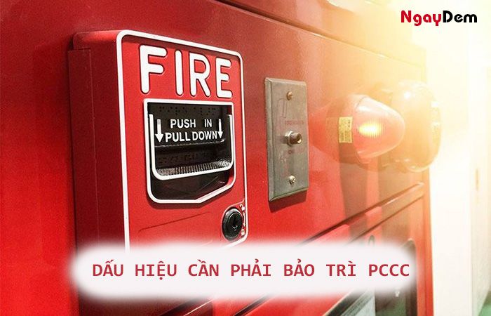 Dấu hiệu cần thực hiện bảo trì PCCC