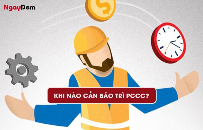 Khi nào cần phải bảo trì PCCC