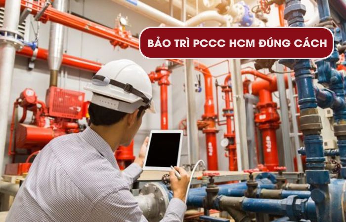 Bảo trì PCCC HCM thực hiện đúng cách