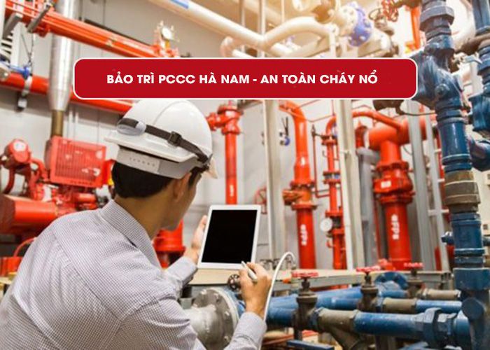Bảo trì PCCC Hà Nam hệ thống chữa cháy - an toàn cháy nổ Bảo trì PCCC Hà Nam hệ thống chữa cháy - an toàn cháy nổ