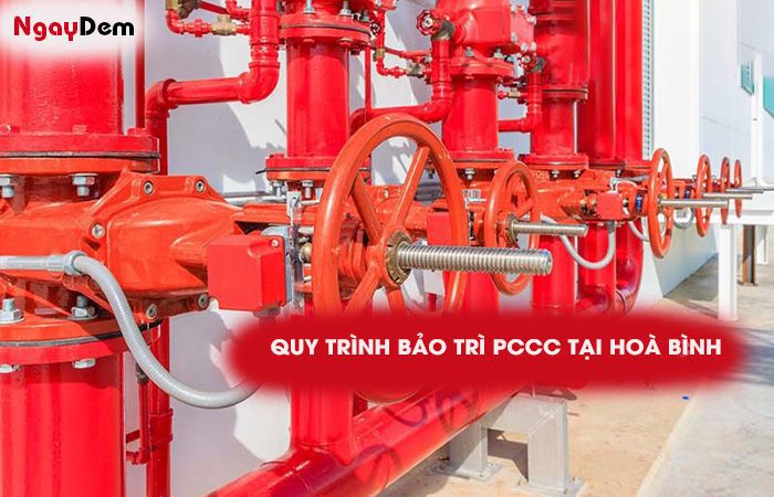 Quy trình thực hiện bảo trì PCCC tại Hoà Bình