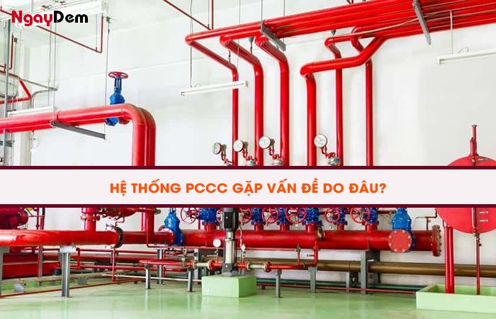 Hệ thống PCCC gặp các vấn đề do đâu - cần bảo trì pccc Hà Nam Hệ thống PCCC gặp các vấn đề do đâu - cần bảo trì pccc Hà Nam