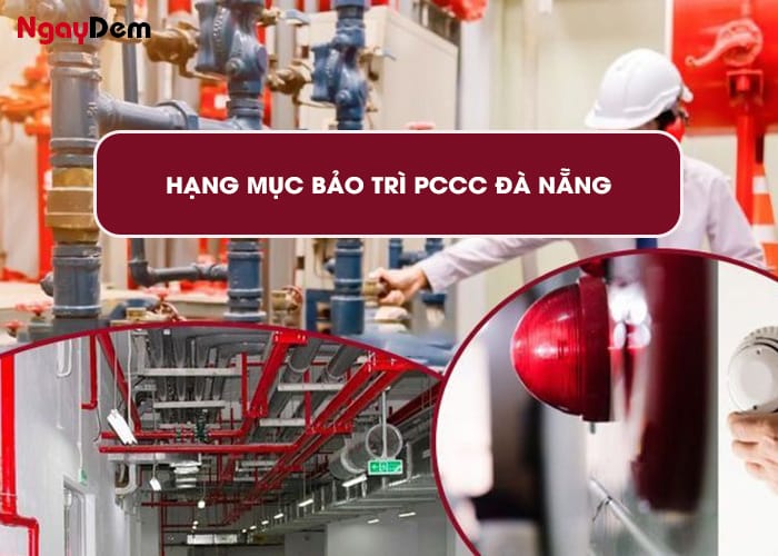 Hạng mục cần thực hiện bảo trì PCCC Đà Nẵng