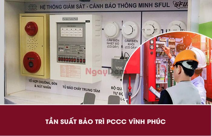 Tần suất thực hiện bảo trì PCCC Vĩnh Phúc