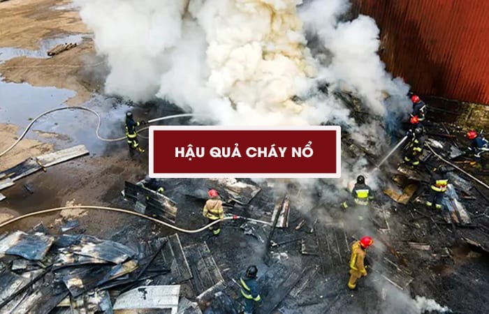 Hậu quả do cháy nổ gây ra Hậu quả do cháy nổ gây ra