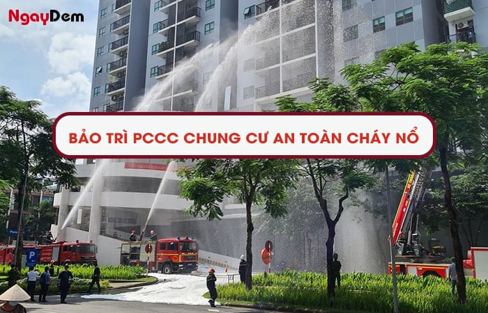 Bảo trì PCCC chung cư định kỳ an toàn cháy