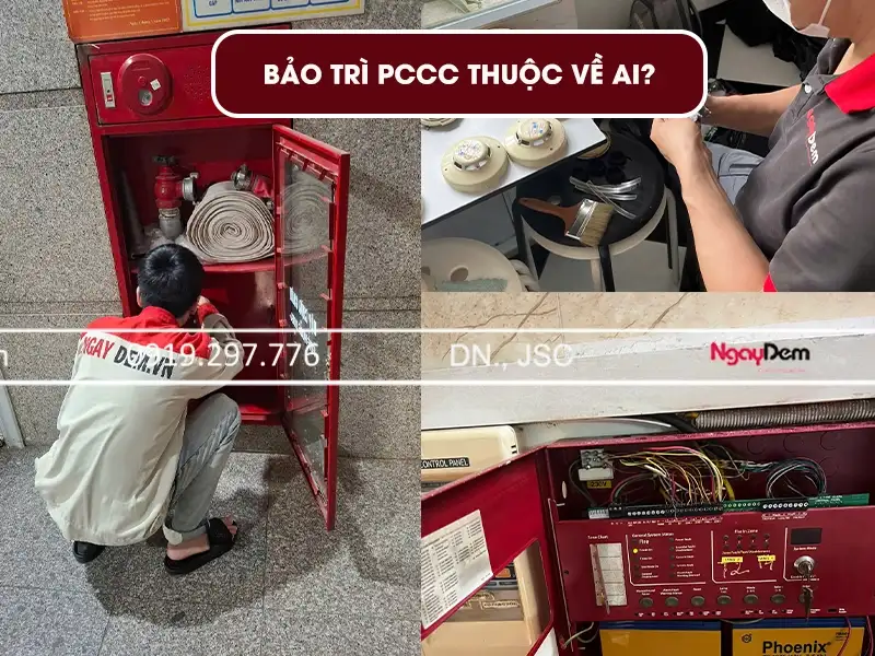 Không bảo trì PCCC, trách nhiệm sẽ thuộc về ai?