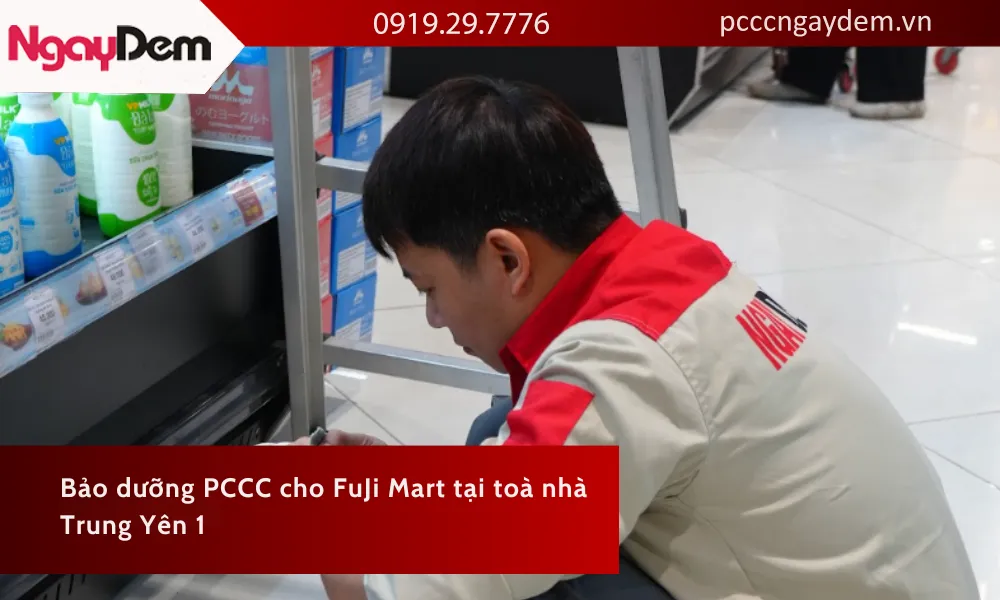 Bảo dưỡng PCCC cho Fuji Mart