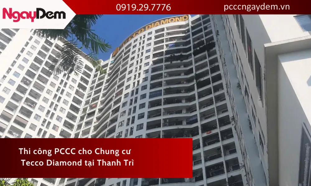Thi công PCCC cho chung cư Tecco Diamond